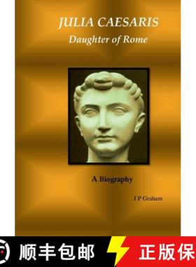 【3-4周达】Julia Caesaris: Daughter of Rome [9781471733963]