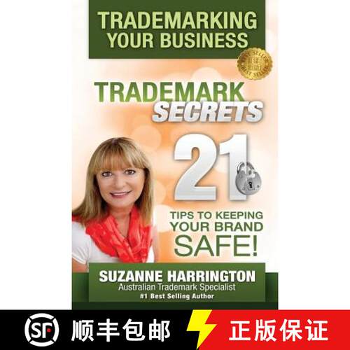 【3-4周达】Trademarking Your Business Trademark Secrets 21 Tips to Keeping Your Brand Safe! [9780646593388]