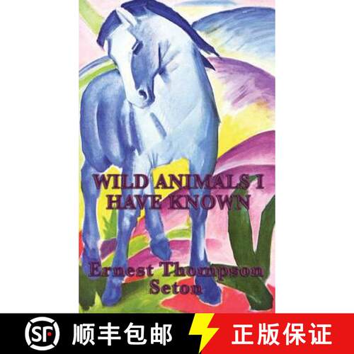 【3-4周达】精装 Wild Animals I Have Known: Classic Wildlife Stories from North America [9781515433811]