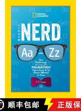 【3-4周达】Nerd A to Z: Your Reference to Literally Figuratively Everything You've Always Wanted to Know [9781426334757]