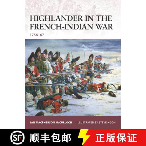 【3-4周达】Highlander in the French-Indian War: 1756–67 [9781846032745]