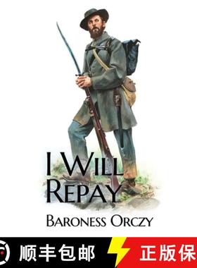 【3-4周达】I Will Repay: A 1906 sequel novel to the Scarlet Pimpernel [9782382745519]