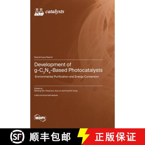 【3-4周达】精装 Development of g-C3N4-Based Photocatalysts: Environmental Purification and Energy Con... [9783036596617]