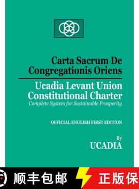 【3-4周达】Carta Sacrum De Congregationis Oriens: Ucadia Levant Union Constitutional Charter [9781644190524]