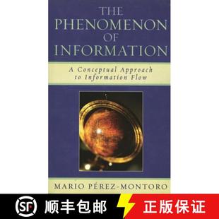 【3-4周达】The Phenomenon of Information : A Conceptual Approach to Information Flow [9780810859425]