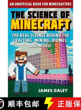 【3-4周达】The Science of Minecraft: The Real Science Behind the Crafting, Mining, Biomes, and More! [9781510767751]
