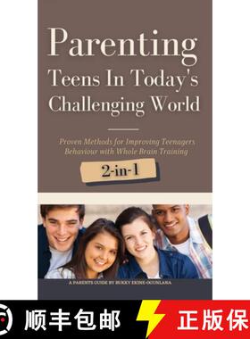 【3-4周达】Parenting Teens in Today's Challenging World 2-in-1 Bundle: Proven Methods for Improving T... [9781914055287]