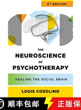 【3-4周达】The Neuroscience of Psychotherapy: Healing the Social Brain (Fourth Edition) [9781324053170]