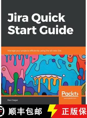预订 Jira Quick Start Guide: Manage your projects efficiently using the all-new Jira [9781789342673]