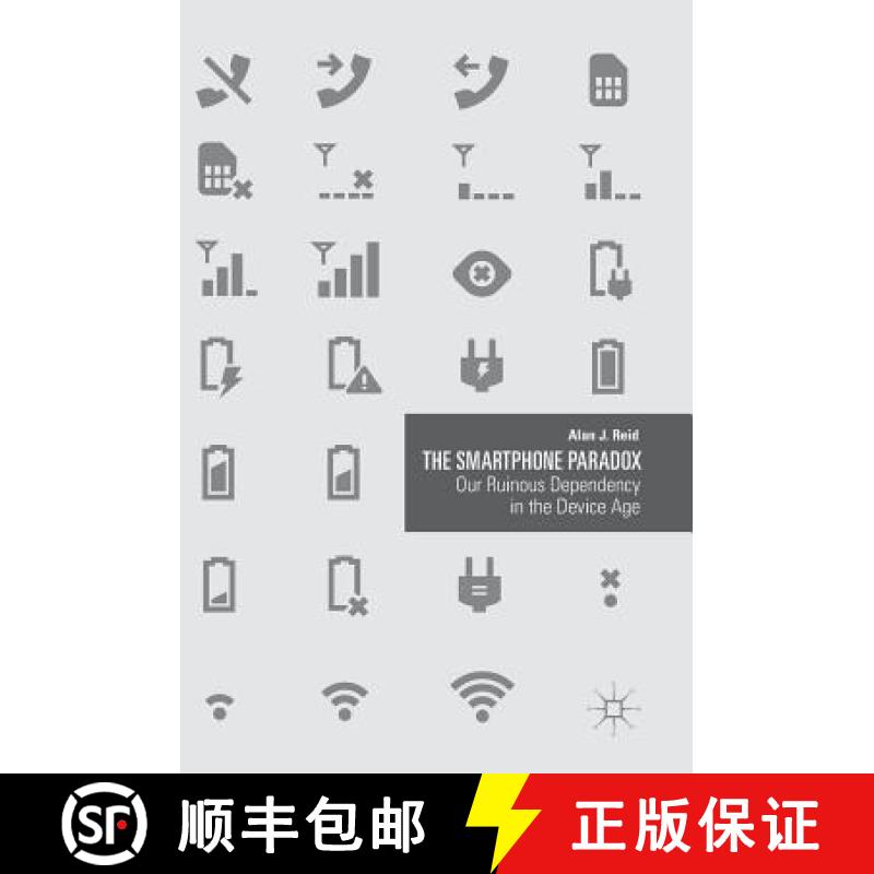 【3-4周达】The Smartphone Paradox : Our Ruinous Dependency in the Device Age [9783319943183]
