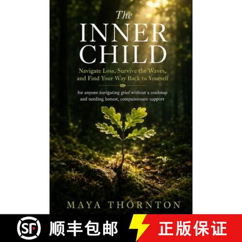 【3-4周达】The Inner Child: Navigate Loss, Survive the Waves, and Find Your Way Back to Yourself - fo... [9798256153526]