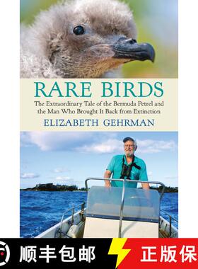 预订 Rare Birds: The Extraordinary Tale of the Bermuda Petrel and the Man Who Brought It Back from Ex... [9780807010785]