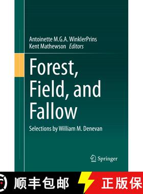【3-4周达】Forest, Field, and Fallow: William M. Denevan on Cultural and Historical Ecology [9783030424794]