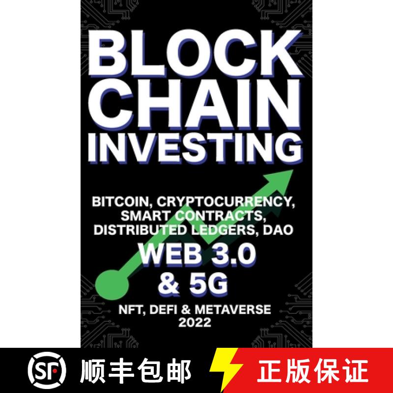 【2-3周达】Blockchain Investing; Bitcoin, Cryptocurrency, NFT, DeFi, Metaverse, Smart Contracts, Dist... [9781915002280]