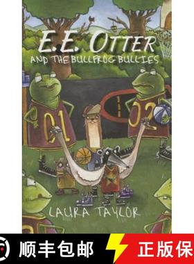 预订 E.E. Otter and the Bullfrog Bullies [9781620202883]