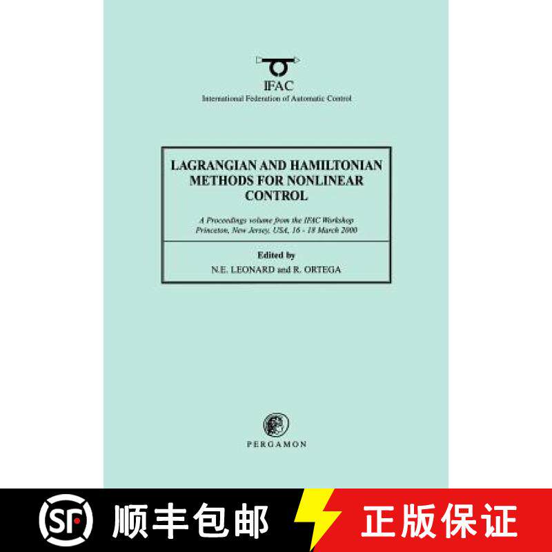 【3-4周达】Lagrangian and Hamiltonian Methods for Nonlinear Control 2000: A Proceedings volume from t... [9780080436586]