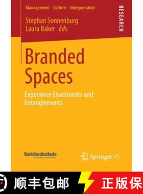【3-4周达】Branded Spaces : Experience Enactments and Entanglements [9783658015602]