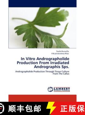 预订 In Vitro Andrographolide Production From Irradiated Andrographis Sps. [9783848432721]