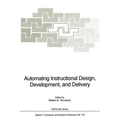 【4周达】Automating Instructional Design, Development, and Delivery [9783642783913]