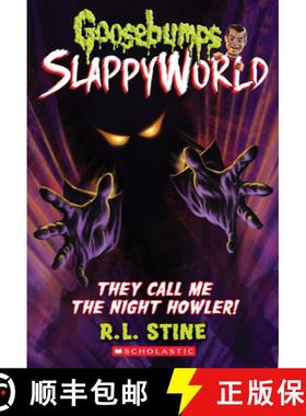 预订 They Call Me the Night Howler! (Goosebumps Slappyworld #11): Volume 11 [9781338355758]