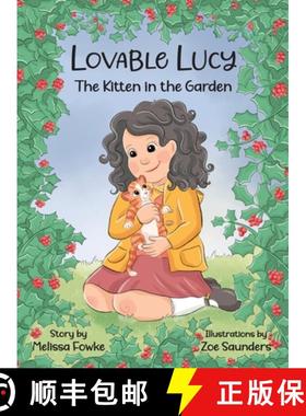 预订 Lovable Lucy The Kitten in the Garden : The Kitten in the Garden [9798989028313]