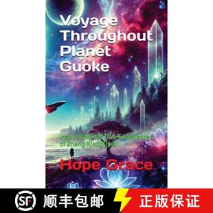 3周达 Planet Throughout Inspired Experiences Zhang True Voyage the 9781966423003 XiangQian Guoke