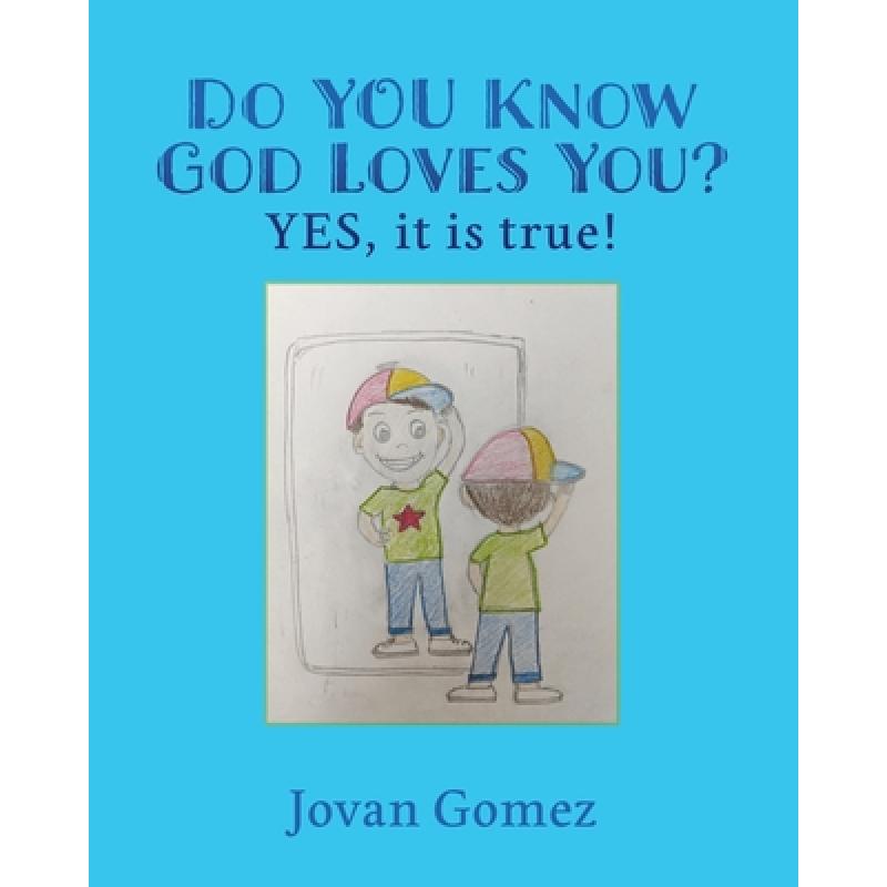 预订 do you know god loves you? yes, it i. [9781662800443]