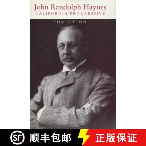 【3-4周达】精装 John Randolph Haynes: California Progressive [9780804720670]