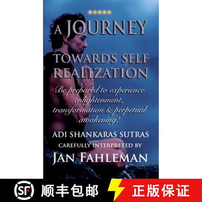 【3-4周达】A JOURNEY TOWARDS SELF REALIZATION - Be prepared to experience enlightenment, transformati... [9789198839302]