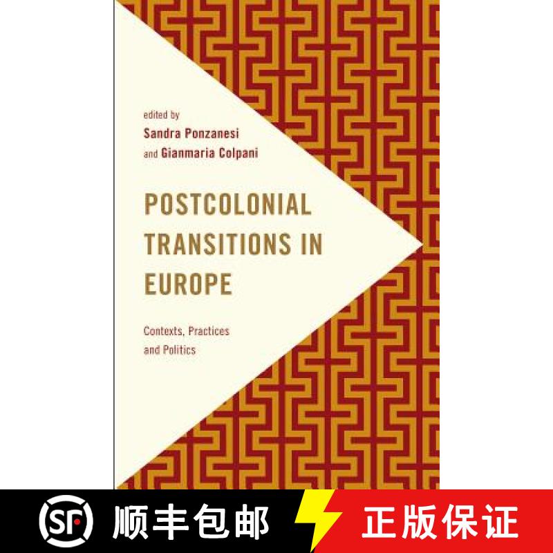 【3-4周达】Postcolonial Transitions in Europe : Contexts, Practices and Politics [9781783484461]