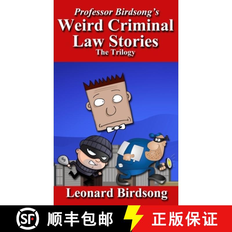 【2-3周达】Professor Birdsong's Weird Criminal Law Stories: The Trilogy [9780997957389]