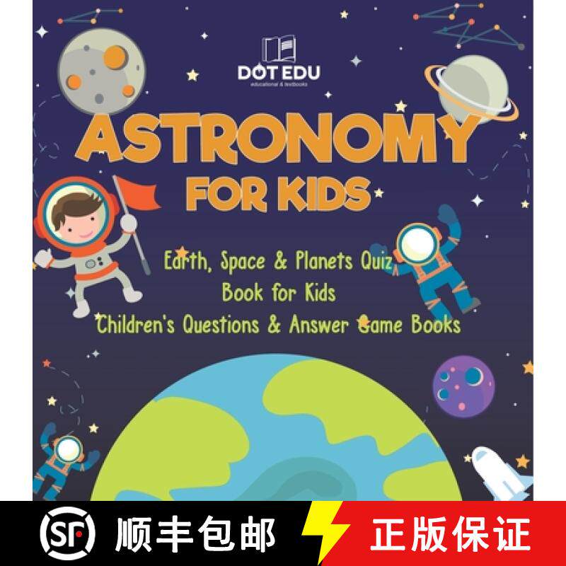 【3-4周达】Astronomy for Kids | Earth, Space & Planets Quiz Book for Kids | Children's Questions & An... [9798869436405]