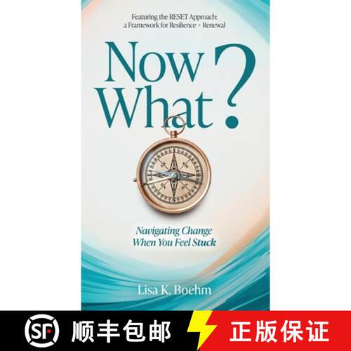 【3-4周达】精装 Now What?  Navigate Change and Move Forward When You Feel Stuck [9781067408428]