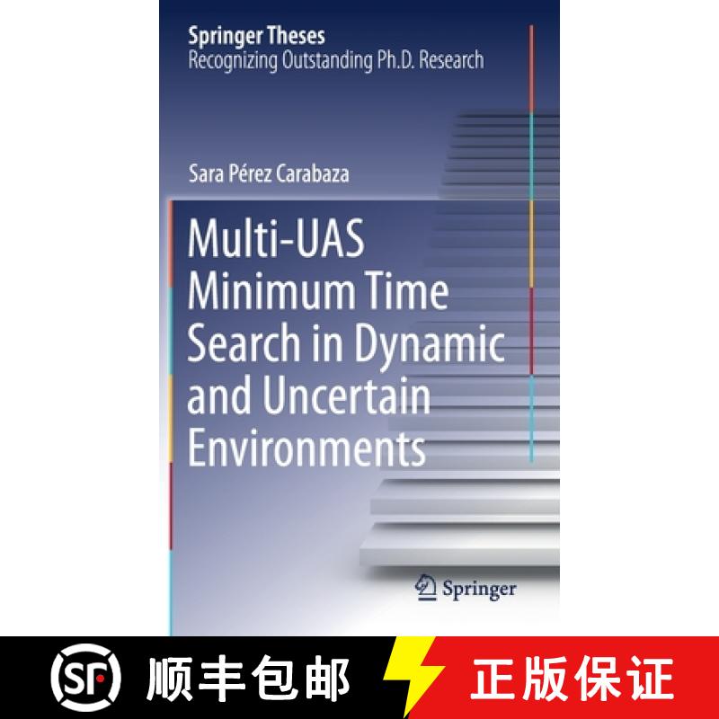 【3-4周达】Multi-Uas Minimum Time Search in Dynamic and Uncertain Environments [9783030765583]