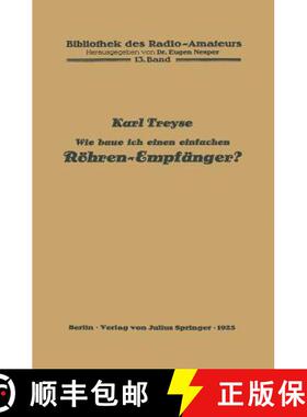 【3-4周达】Wie Baue Ich Einen Einfachen Roehren-Empfanger? [9783642981678]