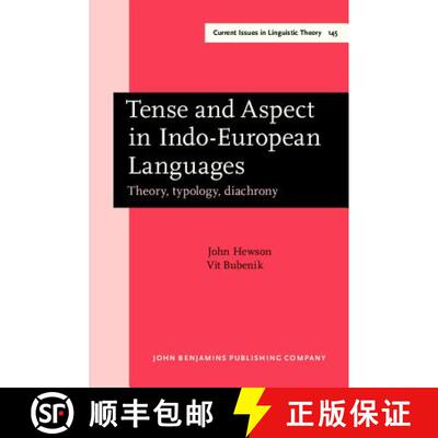 【3-4周达】Tense and Aspect in Indo-European Languages: Theory, Typology and Diachrony [9789027236494]