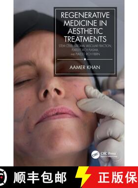 【3-4周达】Regenerative Medicine in Aesthetic Treatments: Stem Cells, Stromal Vascular Fraction, Plat... [9780367431471]