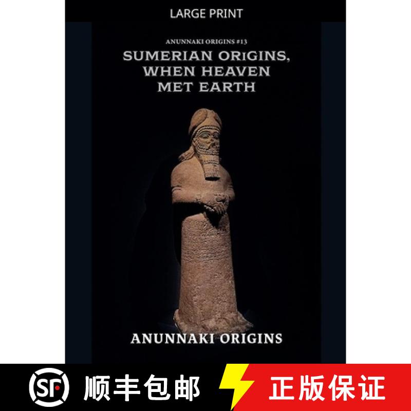 【3-4周达】Sumerian Origins, When Heaven Met Earth [9798233824500]图片