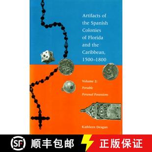 and Porta... 1500 Spanish the Caribbean Colonies Artifacts 3周達 Volume 9781588346278 1800 Florida