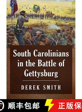 【3-4周达】South Carolinians in the Battle of Gettysburg [9781476684772]