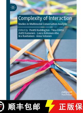 【3-4周达】Complexity of Interaction : Studies in Multimodal Conversation Analysis [9783031307263]