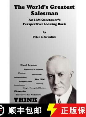 预订 The World's Greatest Salesman: An IBM Caretaker's Perspective: Looking Back [9780983373407]