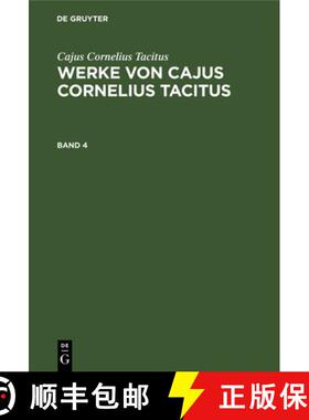 【3-4周达】Cajus Cornelius Tacitus: Werke Von Cajus Cornelius Tacitus. Band 4 [9783112633892]