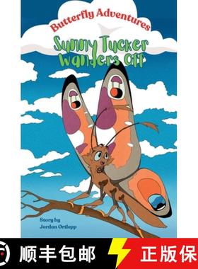 【3-4周达】Butterfly Adventures: Sunny Tucker Wanders Off [9780796173515]