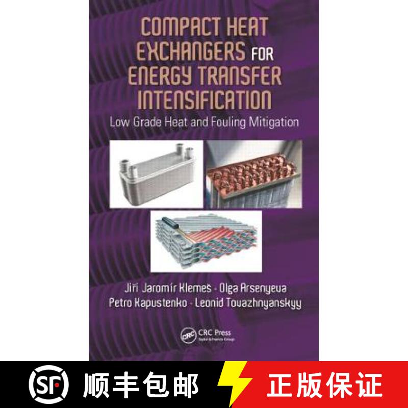 【3-4周达】Compact Heat Exchangers for Energy Transfer Intensification : Low Grade Heat and Fouling M... [9781482232592]