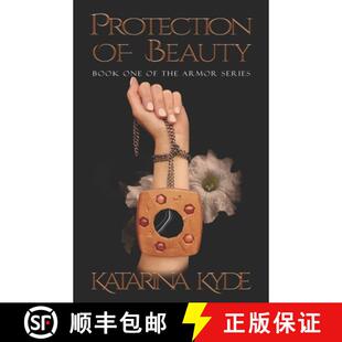 【3-4周达】Protection of Beauty: A New Adult Contemporary Fantasy [9798991892919]