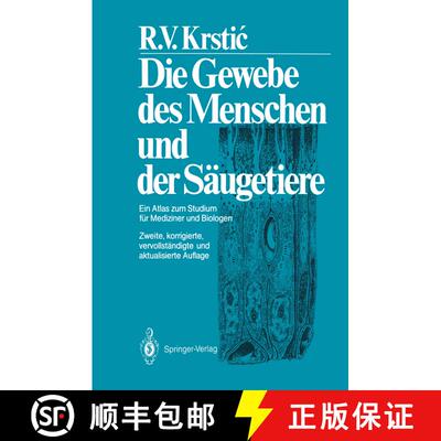 【3-4周达】Die Gewebe des Menschen und der Säugetiere : Ein Atlas zum Studium für Mediziner und Bio... [9783540190073]