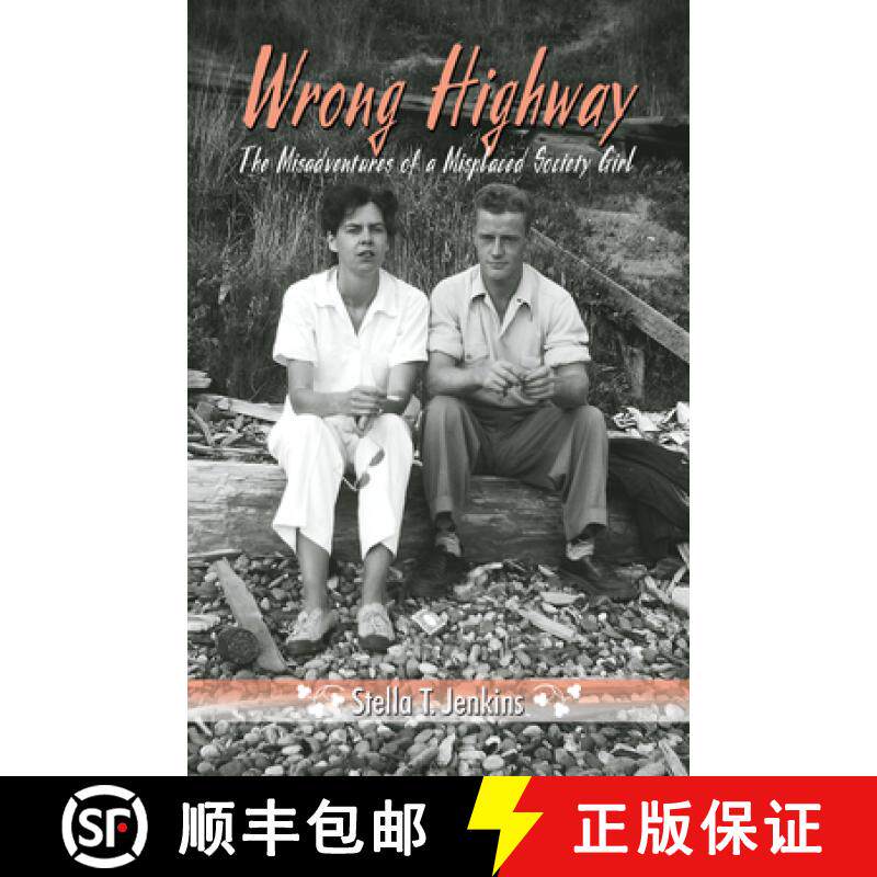 【3-4周达】Wrong Highway: The Misadventures of a Misplaced Society Girl [9780888397089]