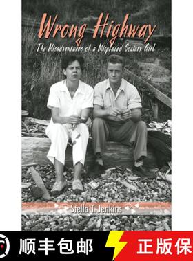 【3-4周达】Wrong Highway: The Misadventures of a Misplaced Society Girl [9780888397089]