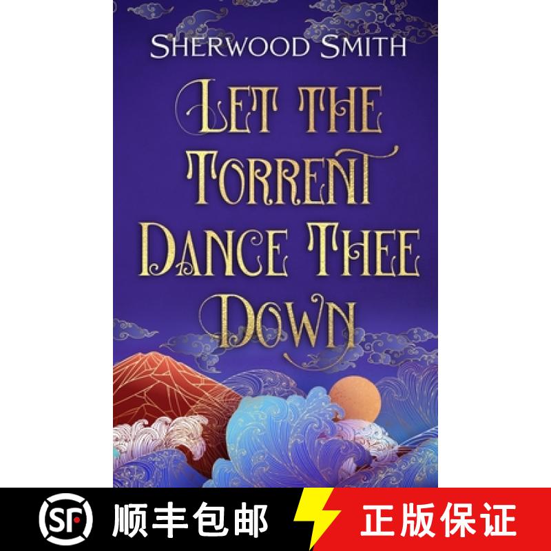 【3-4周达】Let the Torrent Dance Thee Down [9781636321493]